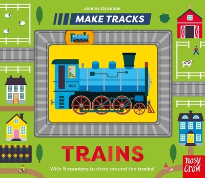 Make Tracks: Trains - Dyrander, Johnny (Illustrator)