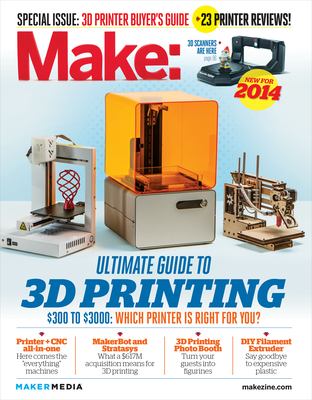 Make: Ultimate Guide to 3D Printing - Frauenfelder, Mark (Editor)