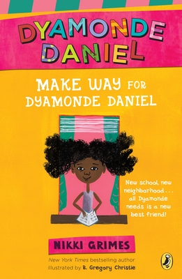 Make Way for Dyamonde Daniel - Grimes, Nikki