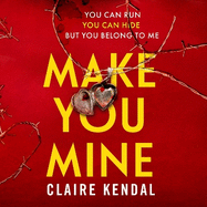 Make You Mine
