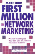 Make Your First Million in Network Marketing