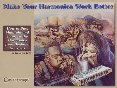 Make Your Harmonica Work Better - Tate, Douglas (Composer)