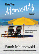 Make Your Moments Count: Victorious Living Collection