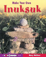 Make Your Own Inuksuk