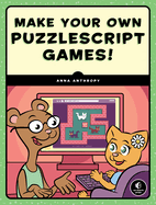 Make Your Own Puzzlescript Games!