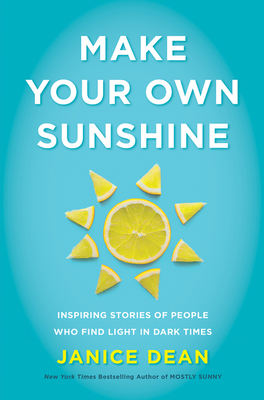 Make Your Own Sunshine - Dean, Janice