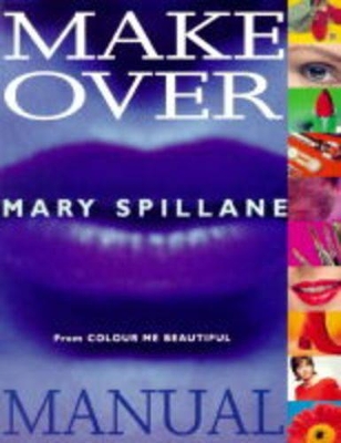 Makeover Manual: From Color Me Beautiful - Spillane, Mary