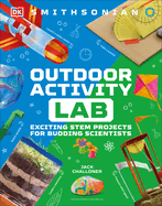 Maker Lab: Outdoors: 25 Super Cool Projects
