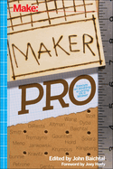 Maker Pro: Essays on Making a Living as a Maker
