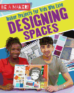 Maker Projects for Kids Who Love Designing Spaces