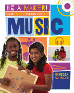 Maker Projects for Kids Who Love Music