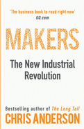 Makers: The New Industrial Revolution
