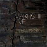 Maki Ishii Live