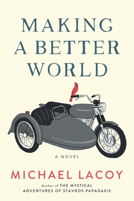 Making a Better World - Lacoy, Michael