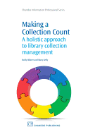 Making a Collection Count: A Holistic Approach to Library Collection Management