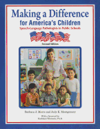 Making a Difference for America's Children: Speech- Language Pathologists in Public Schools