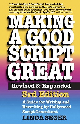 Making a Good Script Great (Revised, Expanded) - Seger, Linda, Dr.