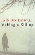 Making a Killing - McDowall, Iain