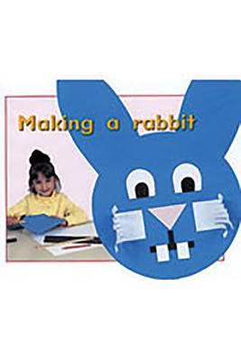 Making a Rabbit: Individual Student Edition Magenta (Level 1) - Rigby