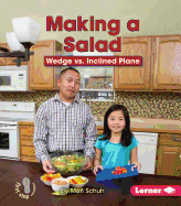 Making a Salad: Wedge vs. Inclined Plane