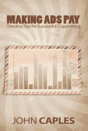 Making Ads Pay: Timeless Tips for Successful Copywriting
