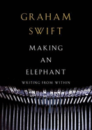 Making an Elephant: Writing from Within
