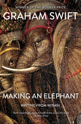Making An Elephant - Swift, Graham