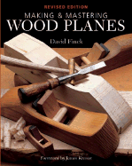 Making and Mastering Wood Planes