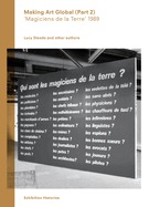 Making Art Global (Part 2): Magiciens de la Terre 1989.Exhibition Series No. 4