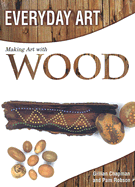 Making Art with Wood