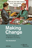 Making Change: The decimalisation of Britain's currency