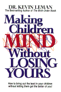 Making Children Mind Without Losing Yours
