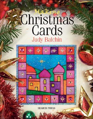 Making Christmas Cards - Balchin, Judy