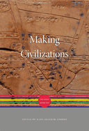 Making Civilizations: The World before 600