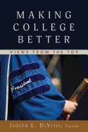 Making College Better: Views from the Top