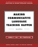 Making Communicative Language Teaching Happen