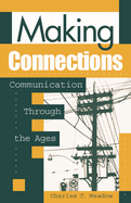 Making Connections: Communication Through the Ages