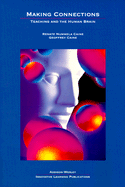 Making Connections: Teaching and the Human Brain
