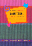 Making Connections Through Reading and Writing - Valeri-Gold, Maria, and Deming, Mary P