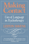 Making Contact: Uses of Language in Psychotherapy