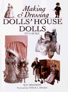 Making & Dressing Doll's House Dolls in 1/12 Scale
