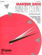 Making Each Minute Count - Time-Savers...for the Music Class (Resource)