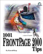 Making FrontPage Work: Essential Tips and Techniques