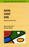 Making Gender Work: Managing Equal Opportunities