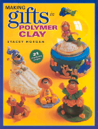 Making Gifts in Polymer Clay