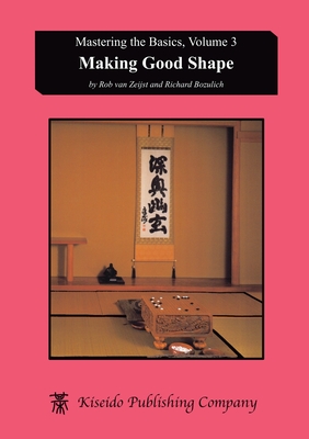 Making Good Shape - Van Zeijst, Rob, and Bozulich, Richard