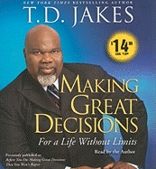 Making Great Decisions: For a Life Without Limits