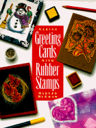 Making Greeting Cards with Rubber Stamps