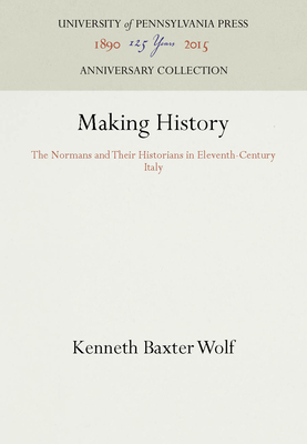 Making History - Wolf, Kenneth Baxter