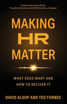 Making HR Matter - Alsop, David, and Forbes, Ted